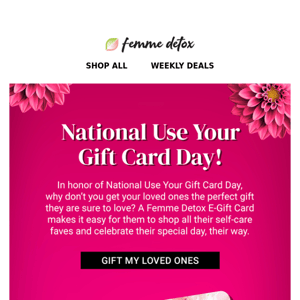 National Use Your Gift Card Day! 🎁