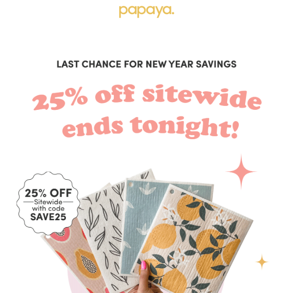 LAST CHANCE: 25% off sitewide ✨