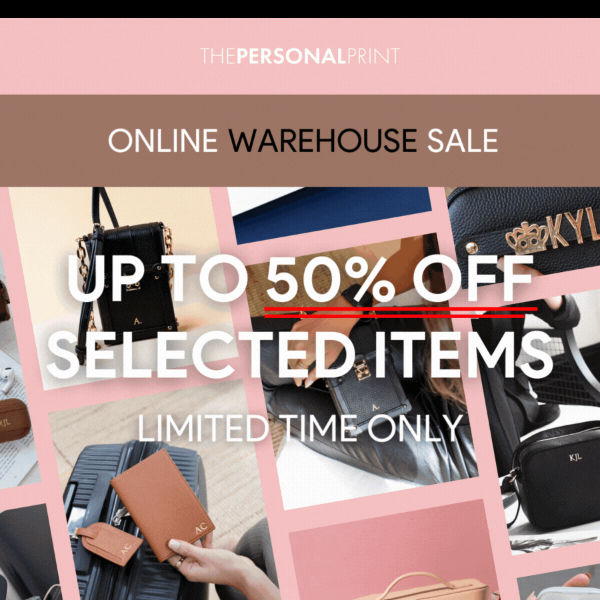 Up to 50% Off | Our first ever Online Warehouse Sale