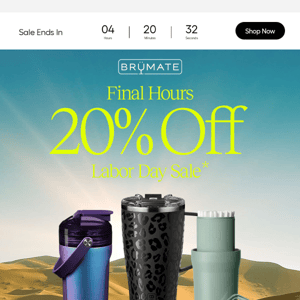 FINAL HOURS: Labor Day Savings