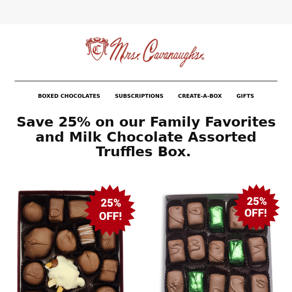 Black Friday Sale- Save 25% on two of our popular boxed chocolate assortments!