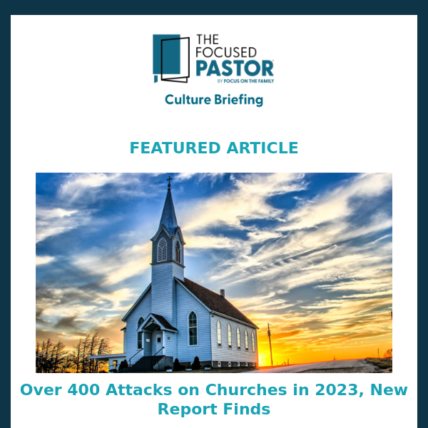 Over 400 Attacks on Churches in 2023, New Report Finds