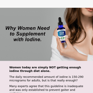 🥃Here's Why Women Need to Supplement with Iodine...