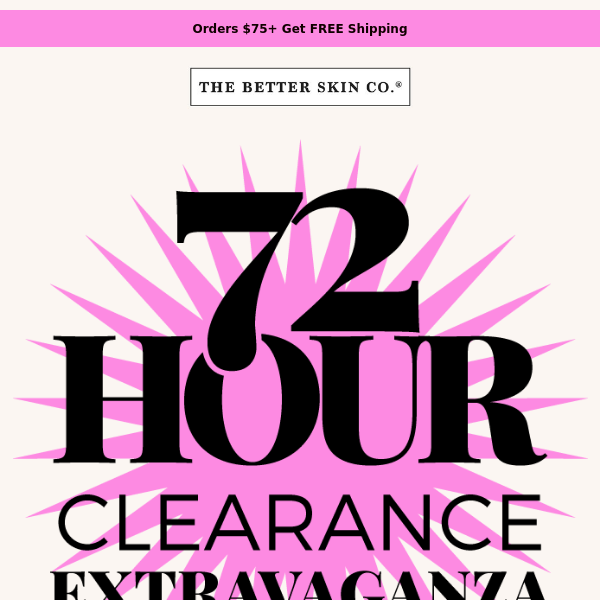 72 Hour Clearance Extravaganza