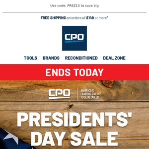 It's the FINAL DAY to Save 15% on During our Presidents' Day Sale!