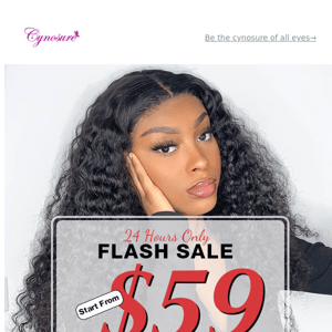 Ahh! $59 Flash sale Starts Now!