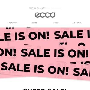 Good News. ECCO Super Sale was extended!