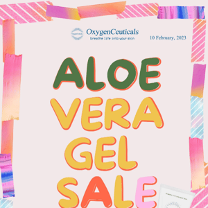 OxygenCeuticals - Aloe Vera Gel, 30% discount sale!🤘