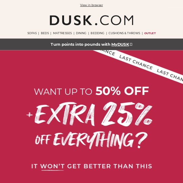 DUSK.com, want up to 50% off + EXTRA 25% off? 🤑