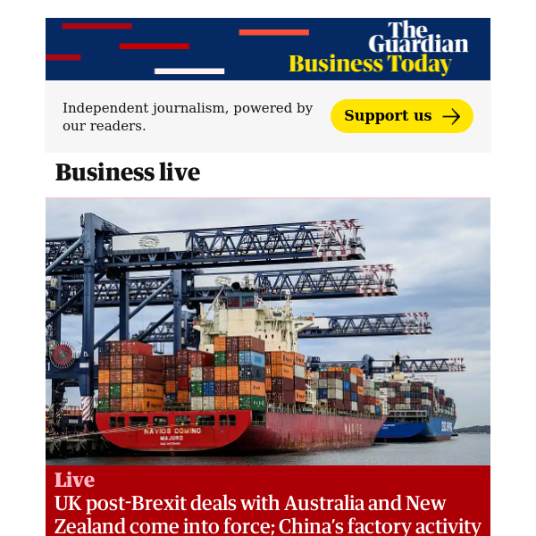 Business Today: UK post-Brexit deals with Australia and New Zealand come into force; China’s factory activity falls