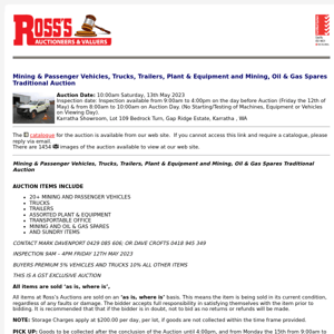 *AUCTION TOMORROW* Ross's > Mining & Passenger Vehicles, Trucks, Trailers, Plant & Equipment and Mining, Oil & Gas Spares Traditional Auction 13/05/23