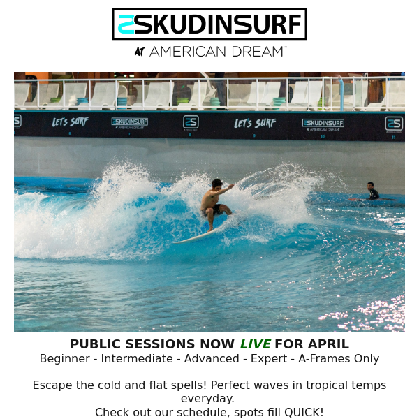 Public Sessions LIVE for April and More Perfect Waves Every Day!