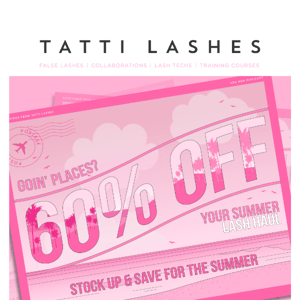 60% OFF Your Summer Lash Haul 🏝