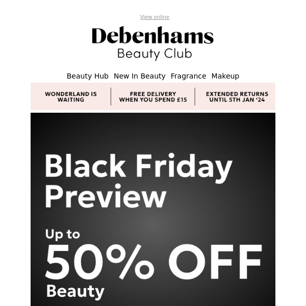 Black Friday Beauty steals at up to 50% off Debenhams Ireland + FREE delivery