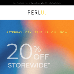Perlu FIRST ACCESS | Shop our AfterPay Day Sale 💛