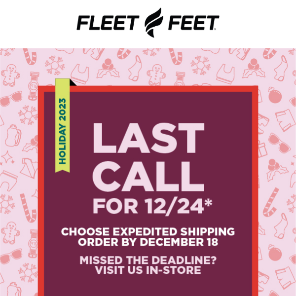 Last call for holiday shipping