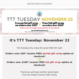 Another TTT Tuesday: want free gift wrap with your purchase?! 🎁