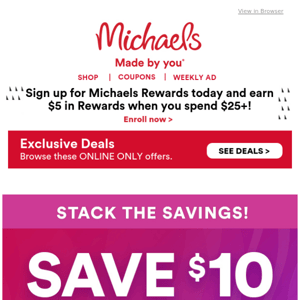 COUPON ALERT! Discover amazing deals inside. - Michaels Stores