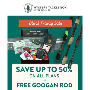 FREE Rod + Save up to 50% on ALL Plans