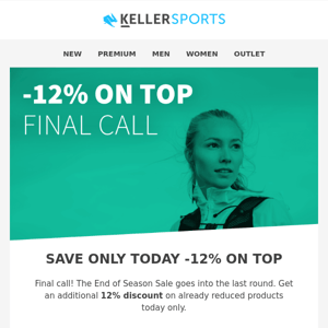 END OF SEASON SALE - Final Call: -12% on top