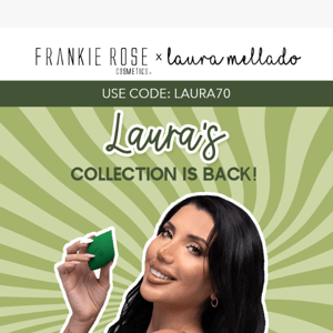 ⏳Limited Time: 💚Save on the Laura Mellado Collection!