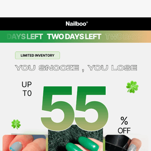 TIME'S RUNNING OUT FOR 55% OFF