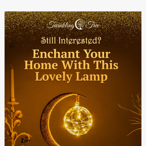 Come back to the Enchanted Lunar Lamp™ 🔮🌛