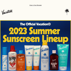 The 2023 Summer Sunscreen Lineup 🏝️
