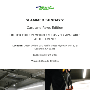 SLAMMED SUNDAYS: Cars and Paws Edition!