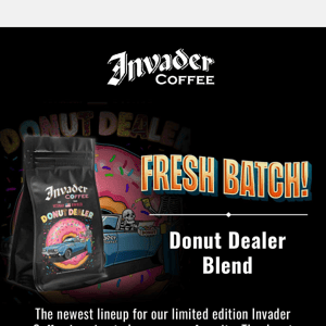 Your Local Donut Dealer Blend 🍩 Fresh Batch!