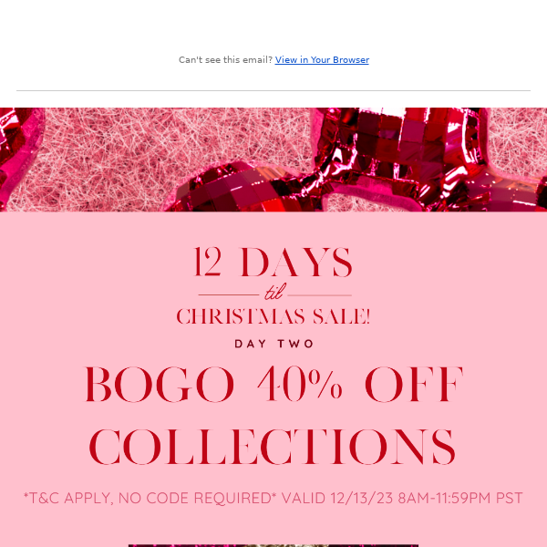DAY TWO: BOGO 40% OFF ALL COLLECTIONS💸🎄🎀