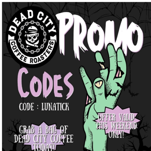 Coffee Discount Code Inside From Our Friends At Dead City Coffee