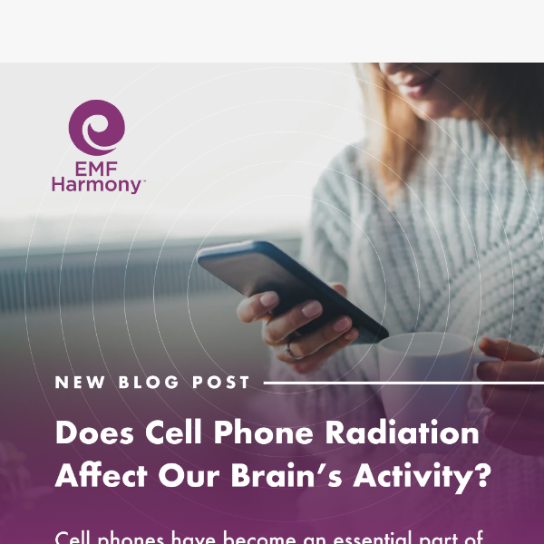 Does Cell Phone Radiation Affect Our Brains Activity?