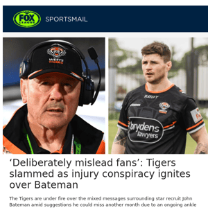 ‘Deliberately mislead fans’: Tigers slammed as injury conspiracy ignites over Bateman