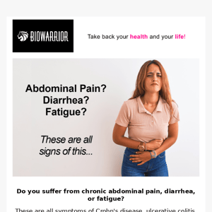Abdominal pain? Diarrhea? Fatigue? These are all signs of this...