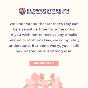 Don't want to receive Mother's Day emails?