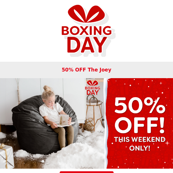 🎁 50% Off The Joey! Boxing Day Sales.