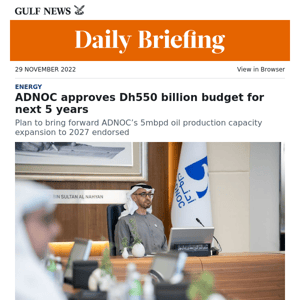 ADNOC approves Dh550 billion budget for next 5 years