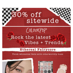 Get 30% Off Sitewide!!