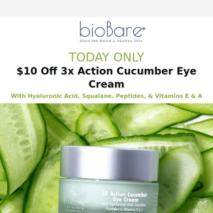 TODAY ONLY! Get $10 off 3x Action Cucumber Eye Cream