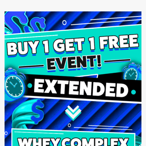 Buy 1 Get 1 Free Event is Extended! 😱 Limited Time ONLY!