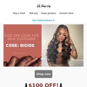 🎁Hi  My Shiny Wigs, here is a $100 off code for you‼️