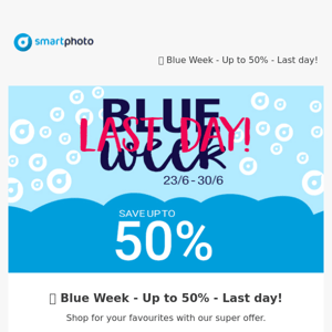 💙 Blue Week - Up to 50% - Last day!