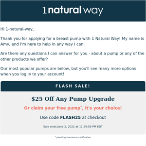 Welcome to 1 Natural Way - Next Steps To Receive Your Breast Pump