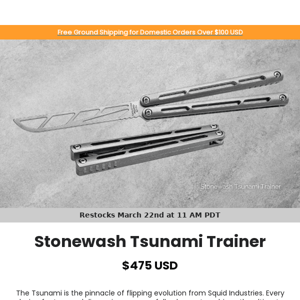 Tsunami Trainer Restock!