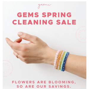 GEMS Spring Cleaning Sale Coming Soon!👀