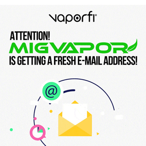 Heads Up - MigVapor is getting a fresh address