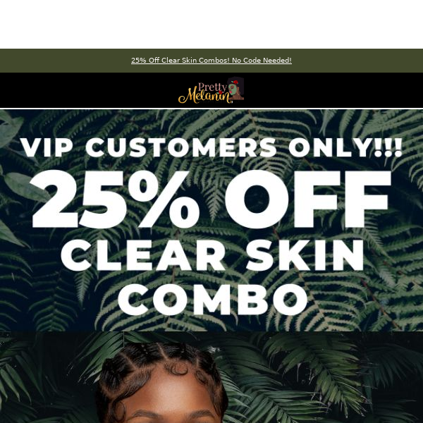 25% OFF Clear Skin Combo!! 24 HOURS ONLY!