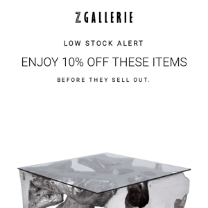 Act Now! 10% Off Low Stock Items