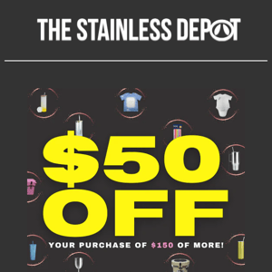 ATTN: CrafterThe Stainless Depot*$50 off ends asap*